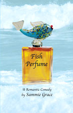 Cover of Sammie Grace's first book, Fish Perfume.